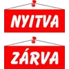 Kép 2/2 - Piktogram Nyitva-zárva (kétold. tábla) piros