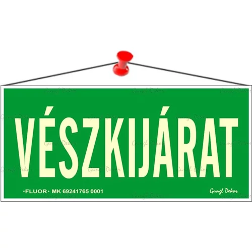 Információs tábla, 25x11,5 cm, fluoreszkáló, utánvilágítós, "Vészkijárat"